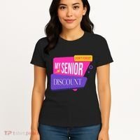 DonT Forget My Senior Discount Elderly Senior Citizen Women's T-Shirt thumb 4