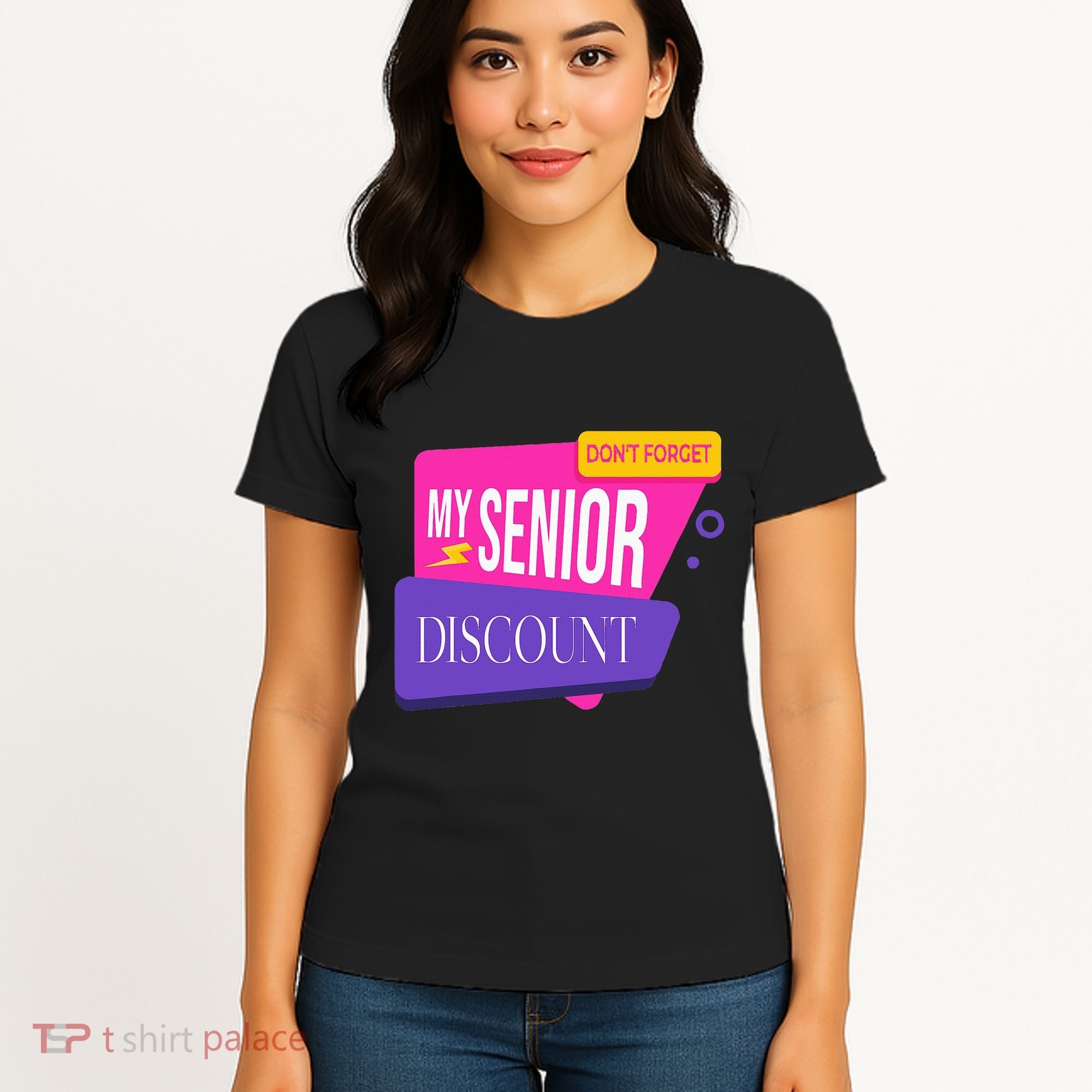 DonT Forget My Senior Discount Elderly Senior Citizen Women's T-Shirt