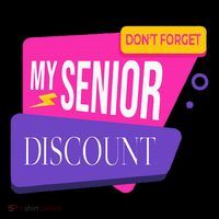 DonT Forget My Senior Discount Elderly Senior Citizen Women's T-Shirt thumb 6