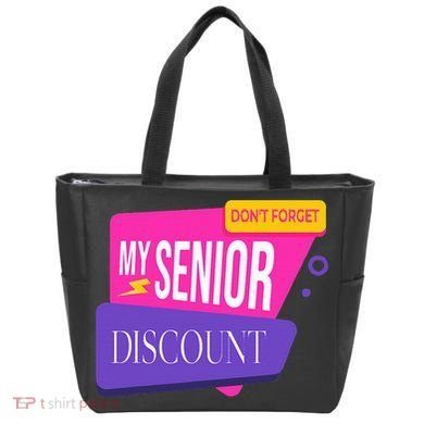 DonT Forget My Senior Discount Elderly Senior Citizen Tote Bag
