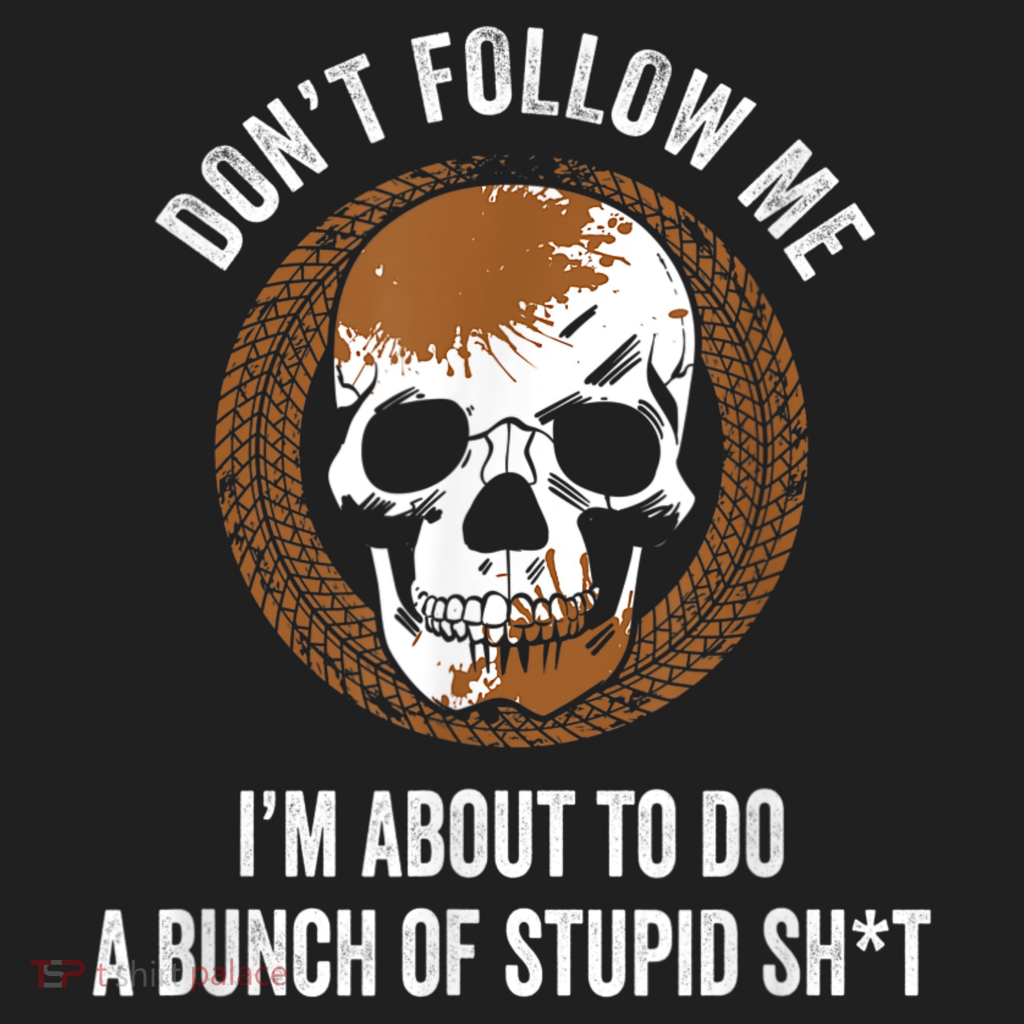 Don't Follow Me I Do Stupid Stuff Mudding ATV Four Wheeler Women's Sweatshirt