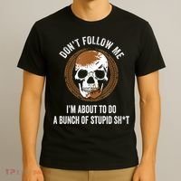 Don't Follow Me I Do Stupid Stuff Mudding ATV Four Wheeler T-Shirt thumb 3