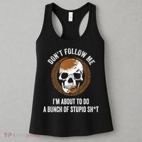 Don't Follow Me I Do Stupid Stuff Mudding ATV Four Wheeler Women's Tank Top thumb 3
