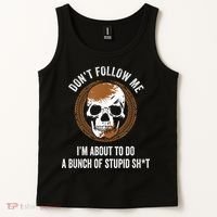 Don't Follow Me I Do Stupid Stuff Mudding ATV Four Wheeler Tank Top thumb 2
