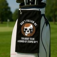 Don't Follow Me I Do Stupid Stuff Mudding ATV Four Wheeler Golf Towel thumb 2