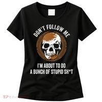 Don't Follow Me I Do Stupid Stuff Mudding ATV Four Wheeler Women's T-Shirt thumb 0