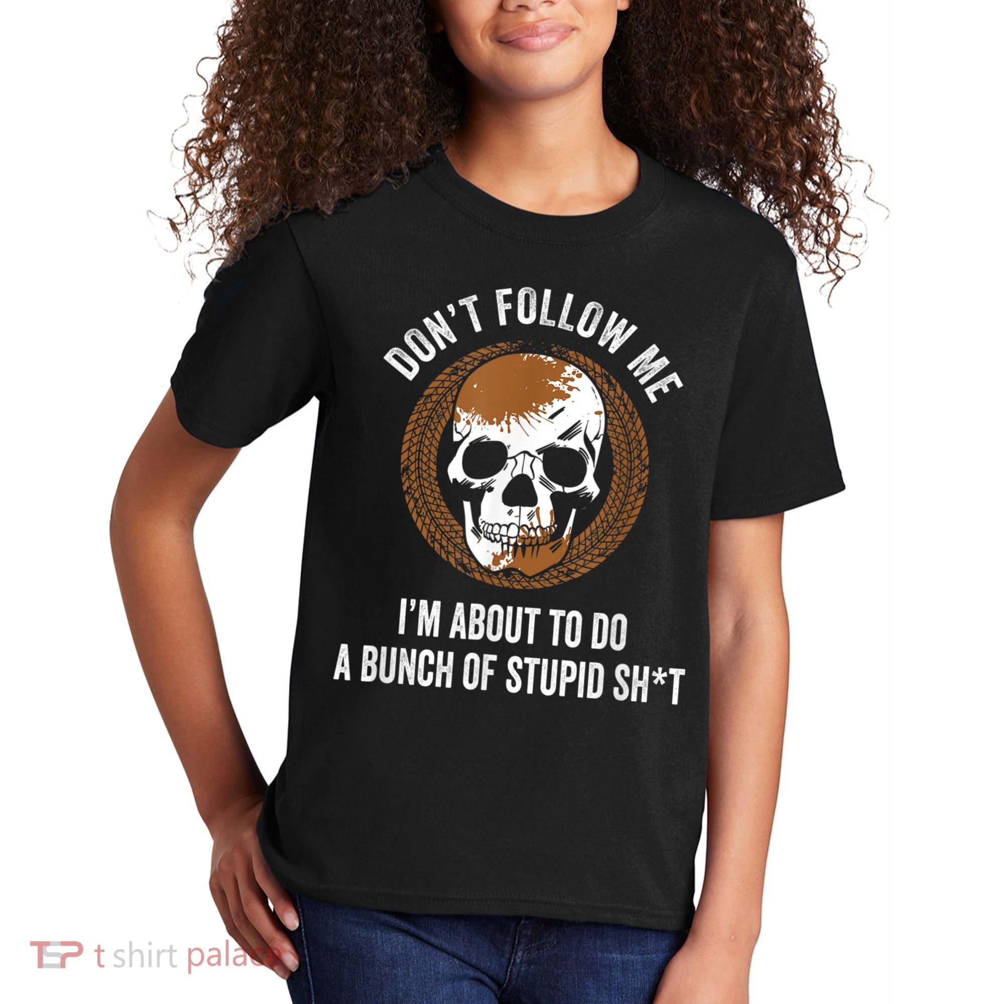 Don't Follow Me I Do Stupid Stuff Mudding ATV Four Wheeler Kids T-Shirt