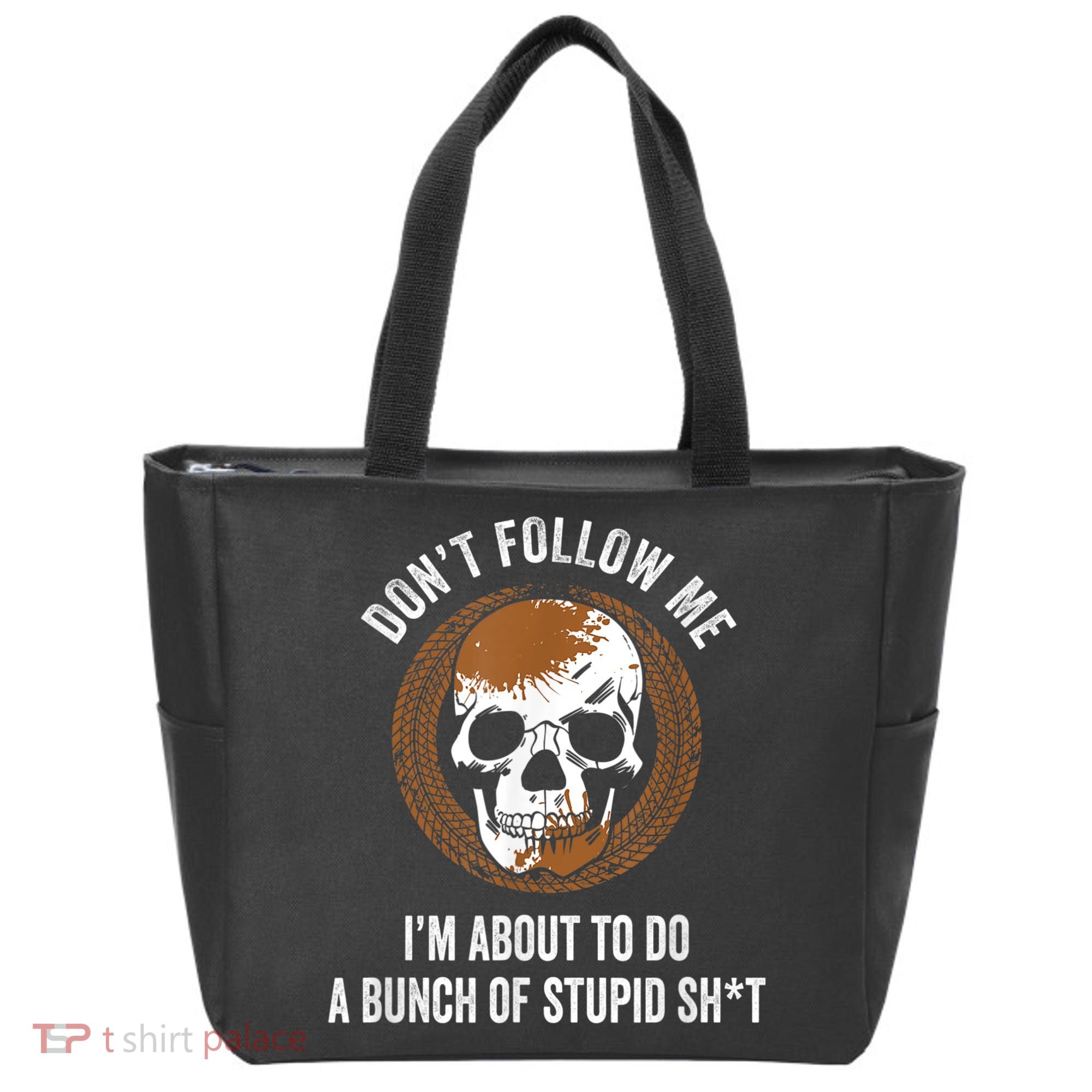 Don't Follow Me I Do Stupid Stuff Mudding ATV Four Wheeler Tote Bag
