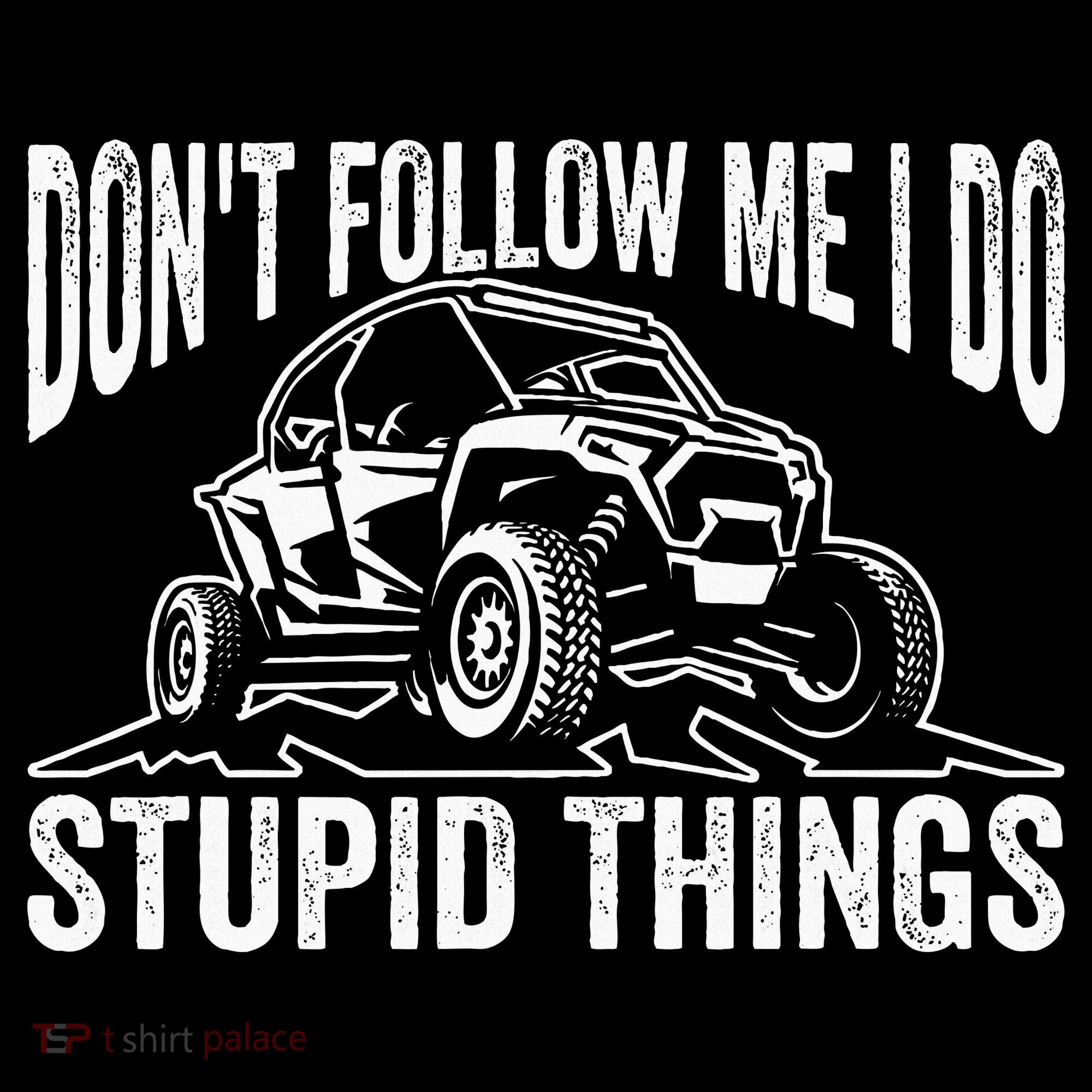 DonT Follow Me I Do Stupid Things Classic Utv Car Driver Baby Bodysuit