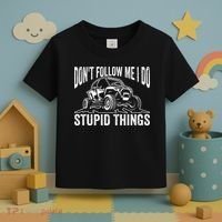 DonT Follow Me I Do Stupid Things Classic Utv Car Driver Toddler T-Shirt thumb 3