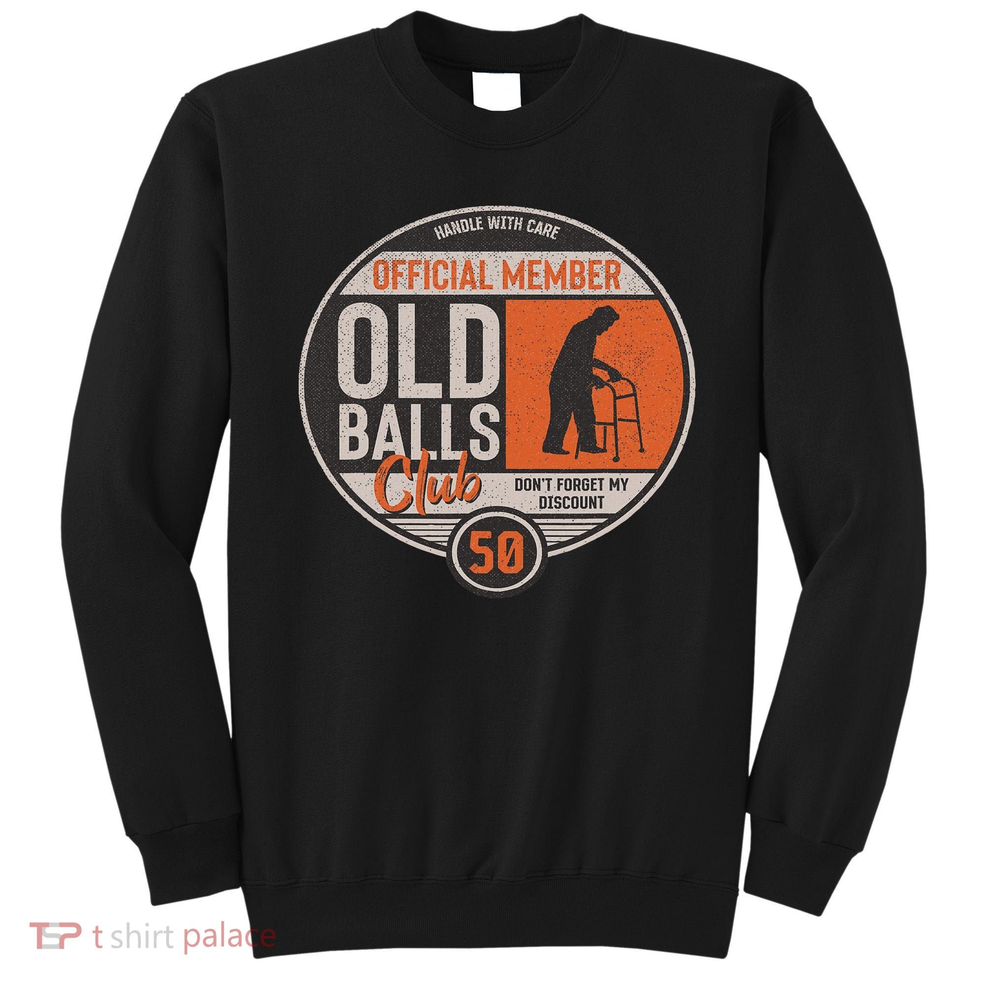 Don't Forget My Discount Funny Senior Citizen 50th Birthday Sweatshirt