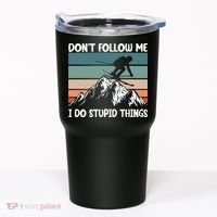 Don't Follow Me I Do Stupid Things Funny Skiing Tumbler thumb 0