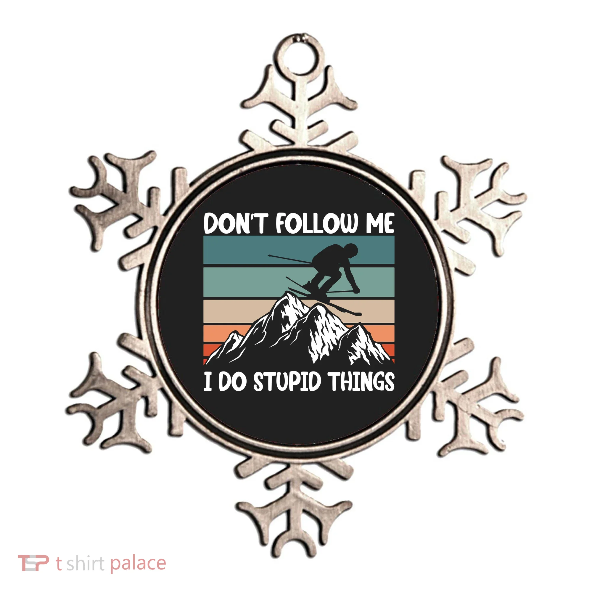 Don't Follow Me I Do Stupid Things Funny Skiing Ornament