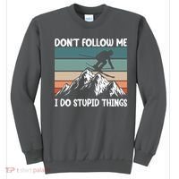 Don't Follow Me I Do Stupid Things Funny Skiing Sweatshirt thumb 0