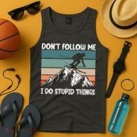 Don't Follow Me I Do Stupid Things Funny Skiing Tank Top thumb 4
