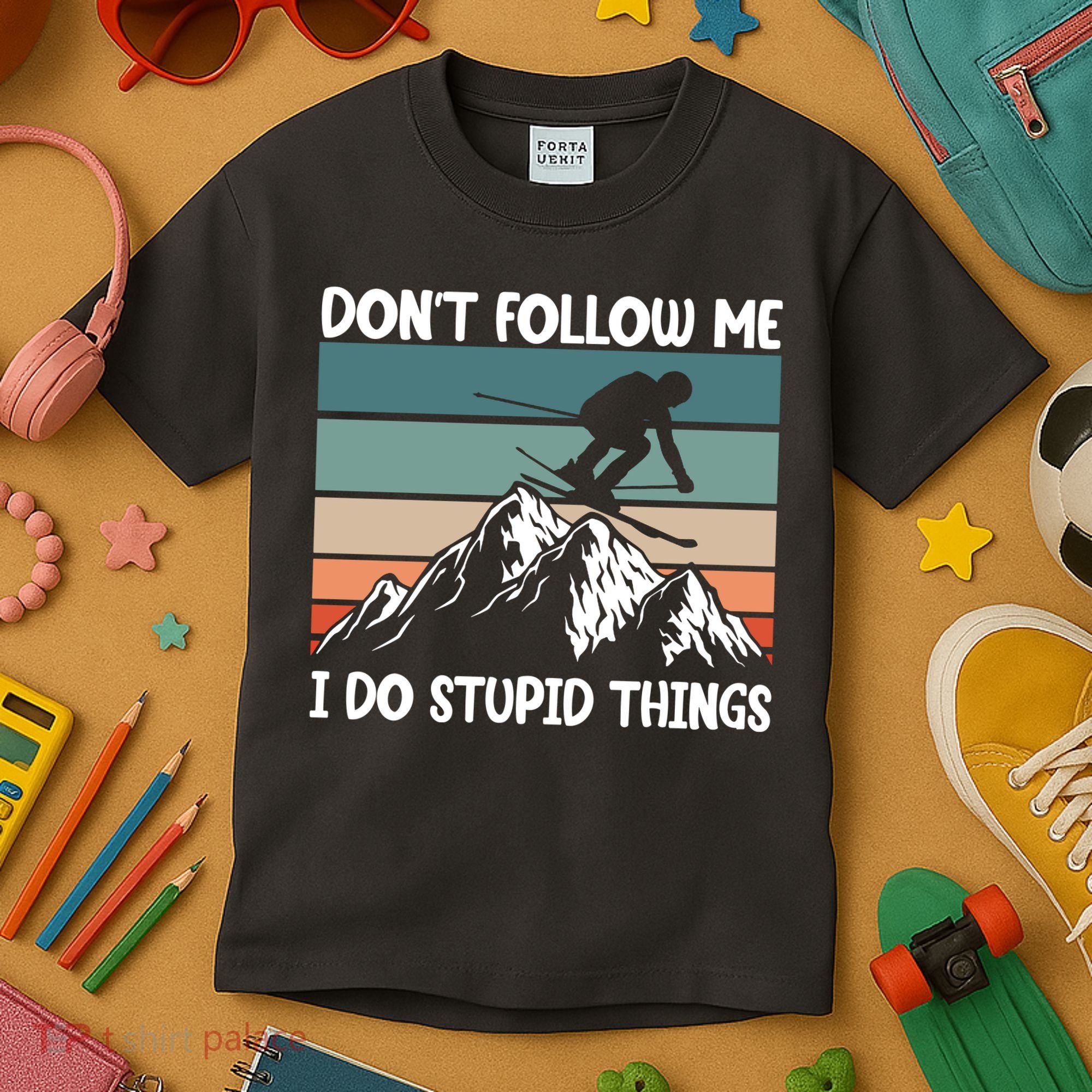 Don't Follow Me I Do Stupid Things Funny Skiing Kids T-Shirt