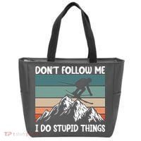 Don't Follow Me I Do Stupid Things Funny Skiing Tote Bag thumb 0