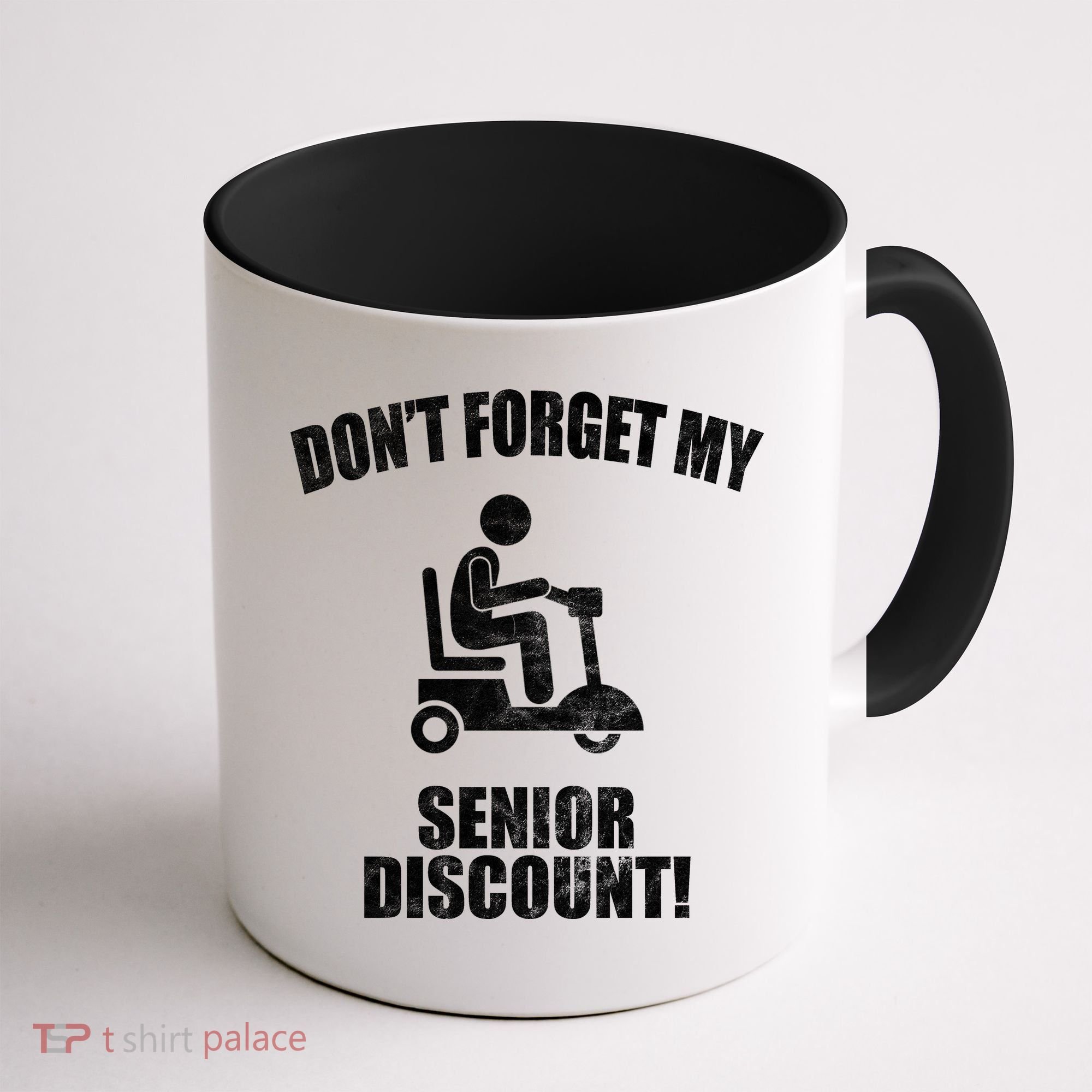 Don't Forget My Senior Discount Funny Coffee Mug