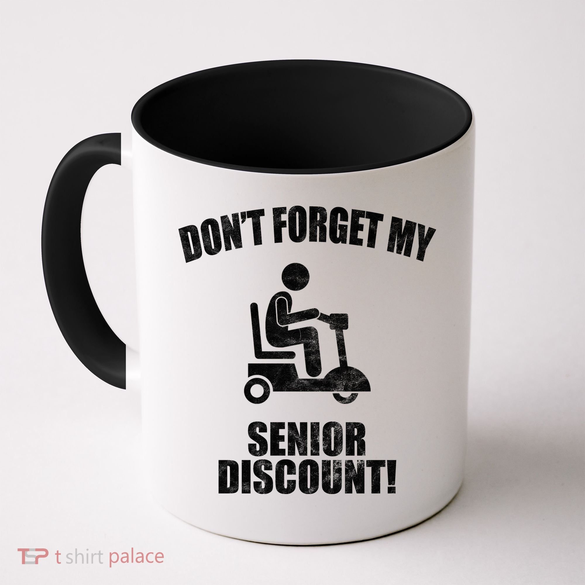 Don't Forget My Senior Discount Funny Coffee Mug