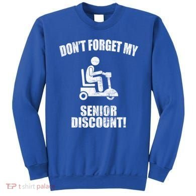 Don't Forget My Senior Discount Funny Sweatshirt