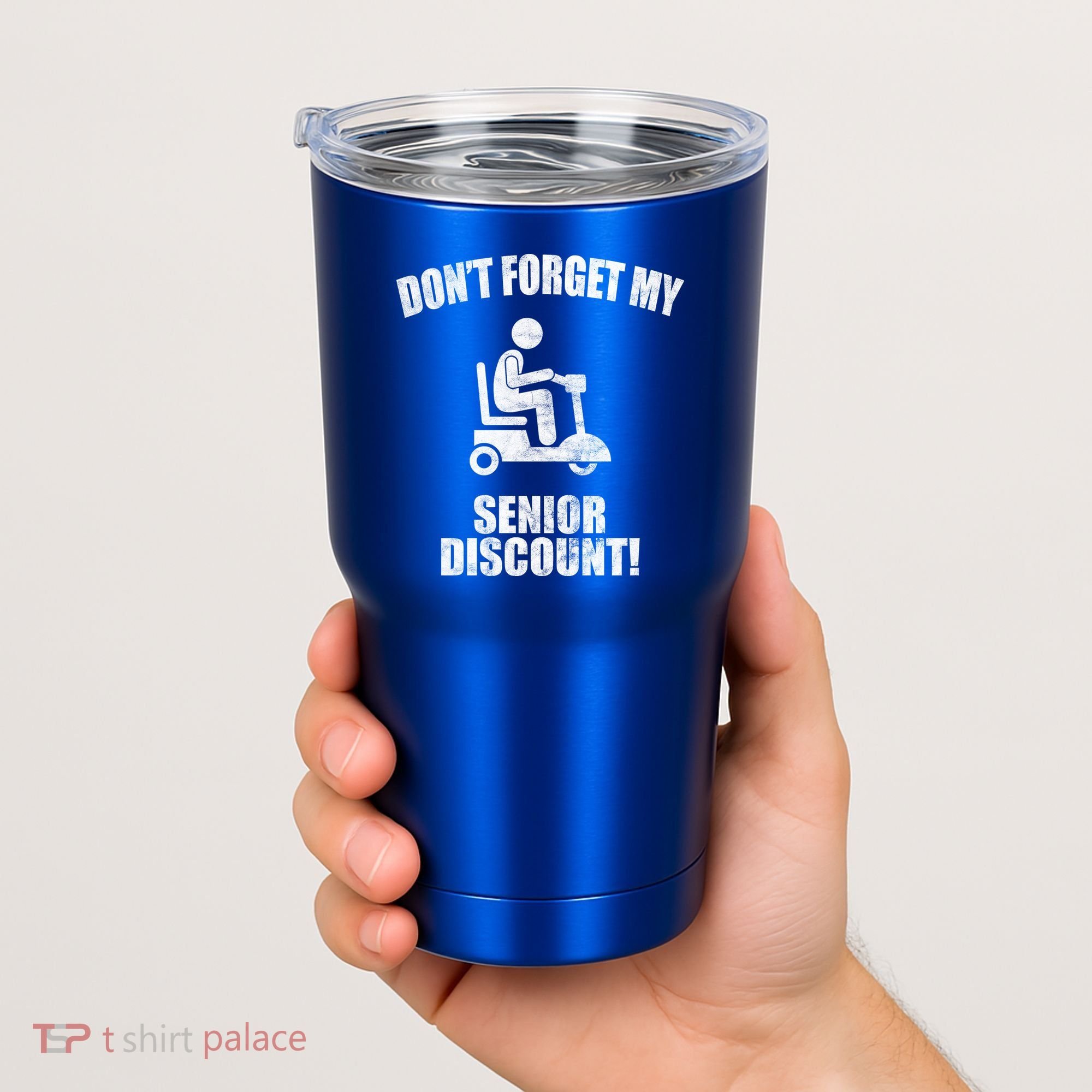 Don't Forget My Senior Discount Funny Tumbler