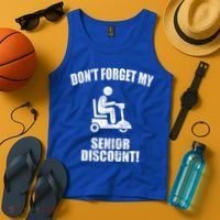 Don't Forget My Senior Discount Funny Tank Top thumb 4
