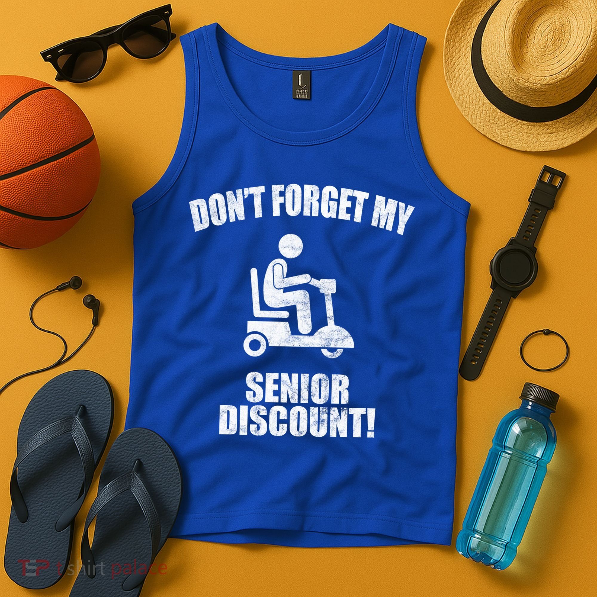 Don't Forget My Senior Discount Funny Tank Top