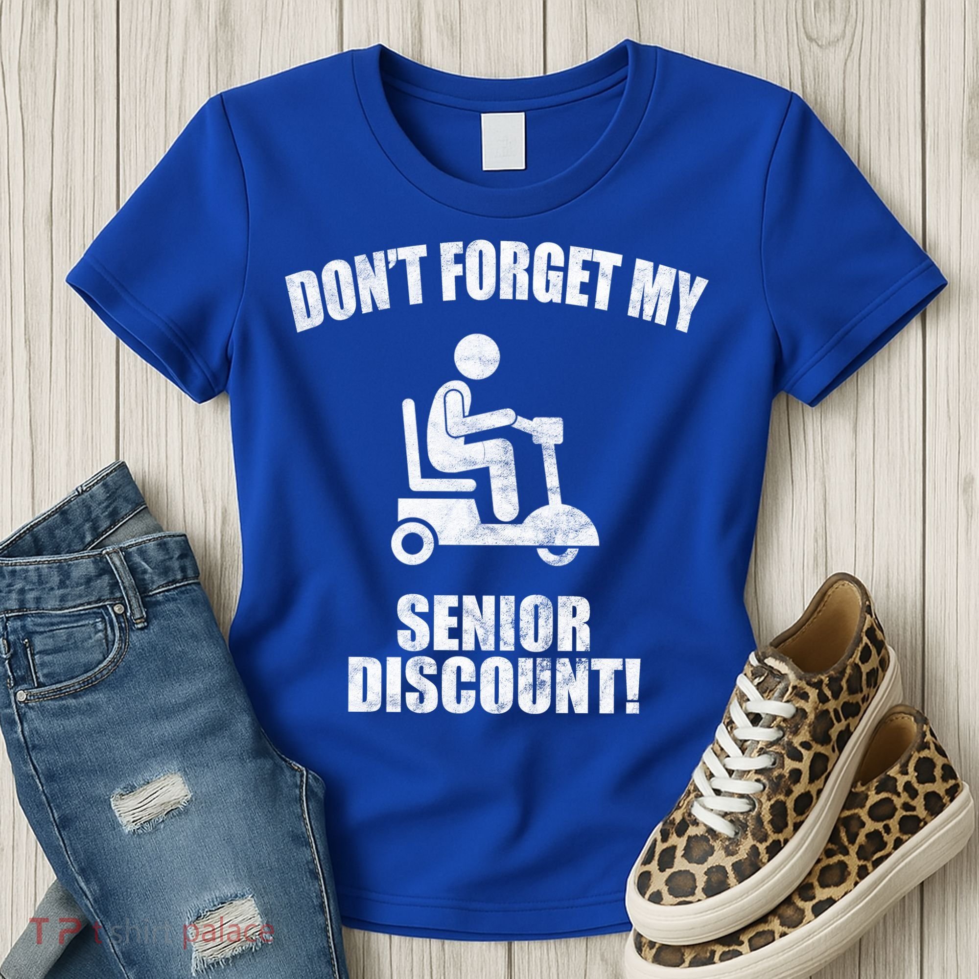 Don't Forget My Senior Discount Funny Women's T-Shirt