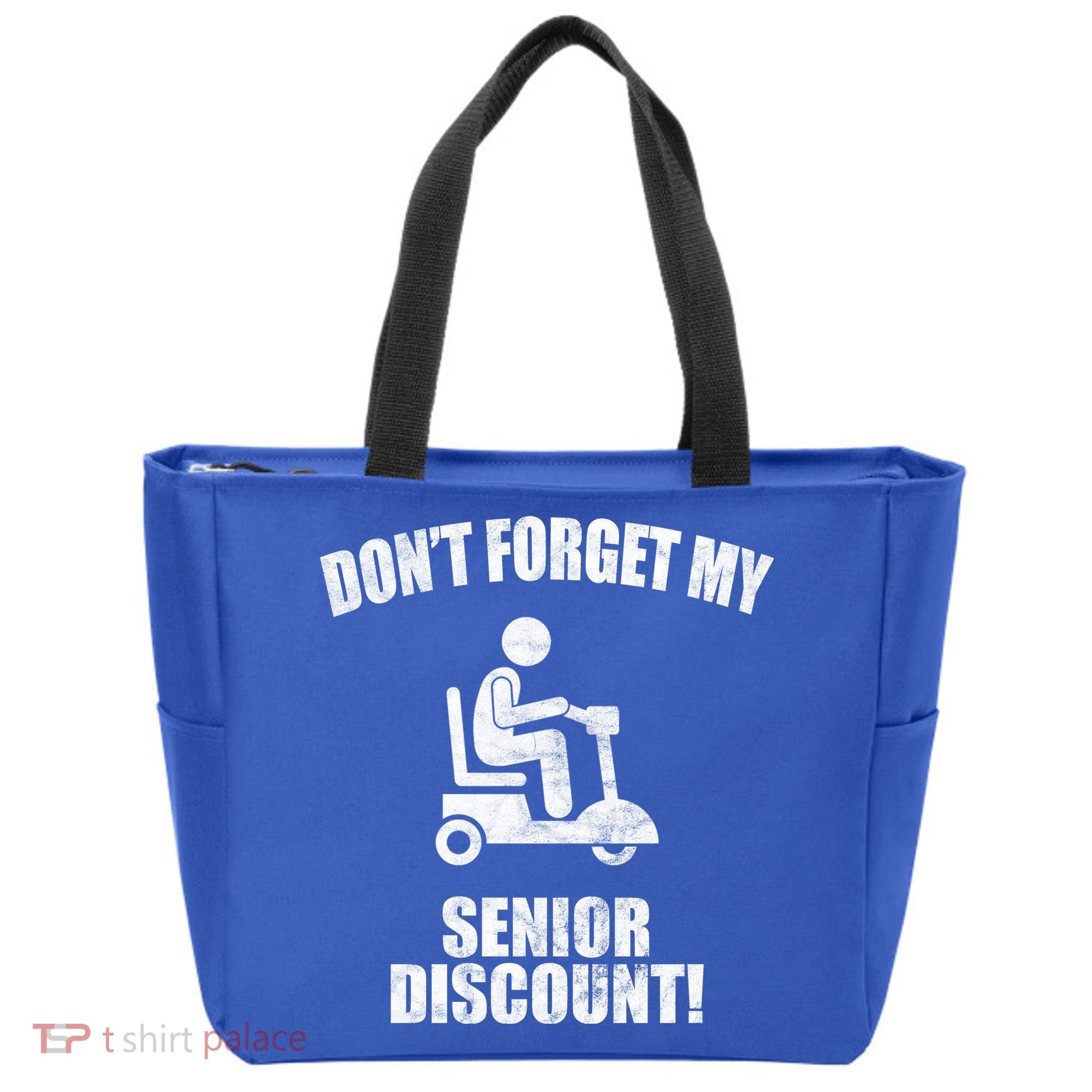 Don't Forget My Senior Discount Funny Tote Bag