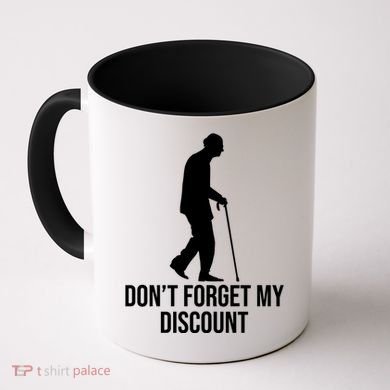 Dont Forget My Discount Funny Old People Coffee Mug