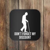 Dont Forget My Discount Funny Old People Coaster thumb 0