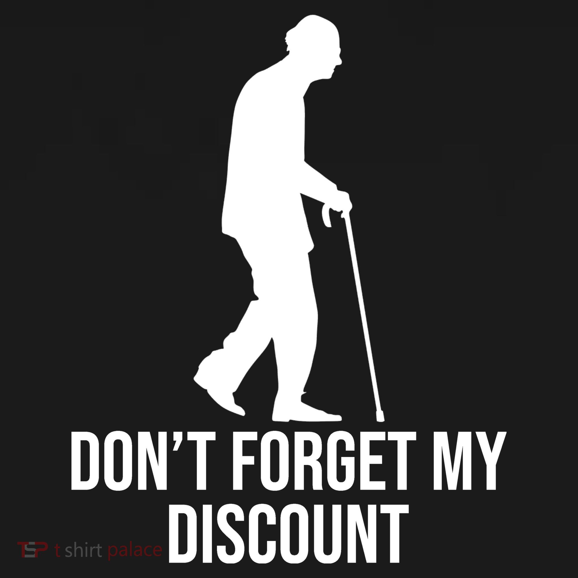 Dont Forget My Discount Funny Old People Tote Bag