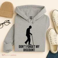 Dont Forget My Discount Funny Old People Hoodie thumb 4