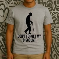 Dont Forget My Discount Funny Old People T-Shirt thumb 3