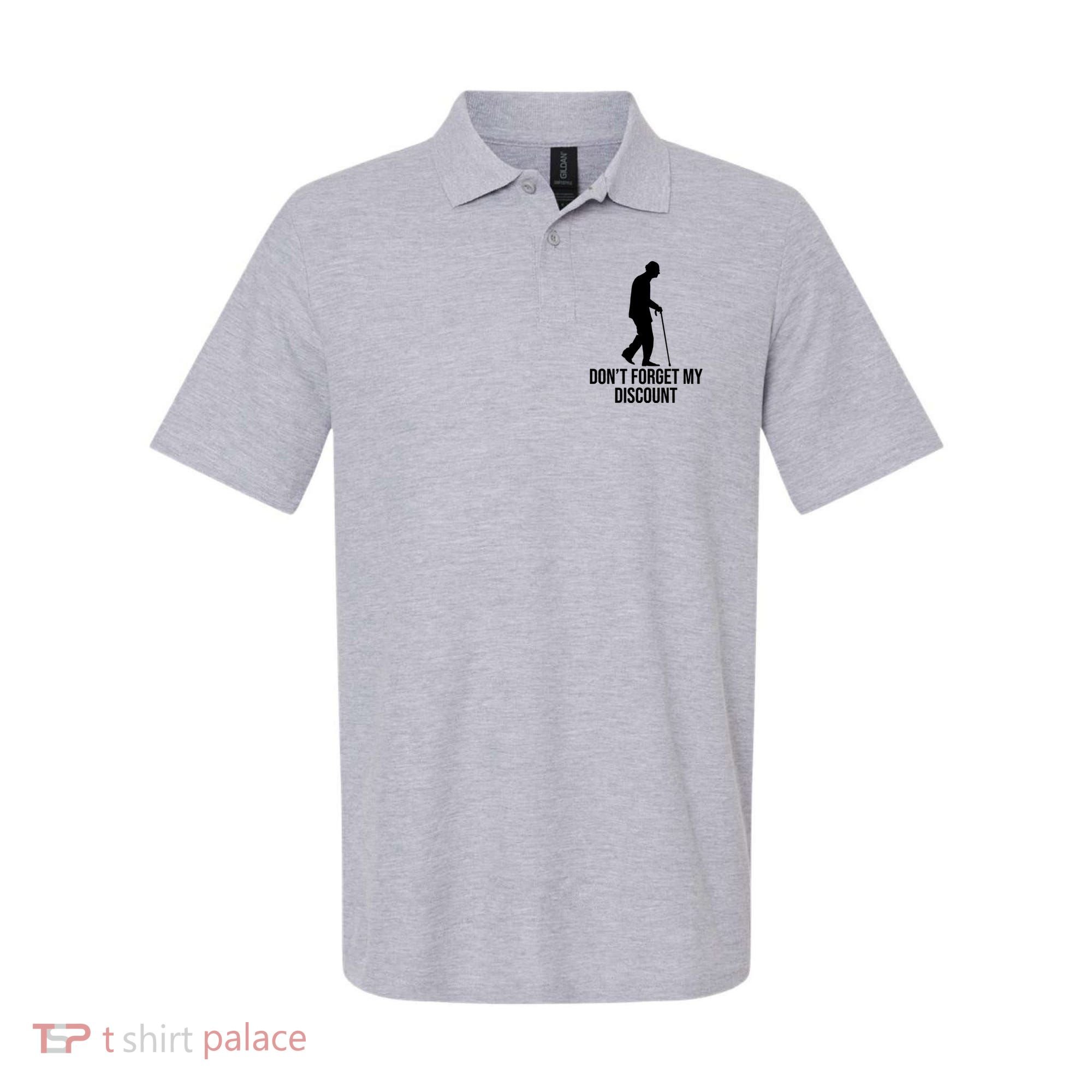 Dont Forget My Discount Funny Old People Polo