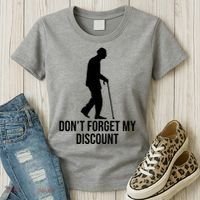 Dont Forget My Discount Funny Old People Women's T-Shirt thumb 3