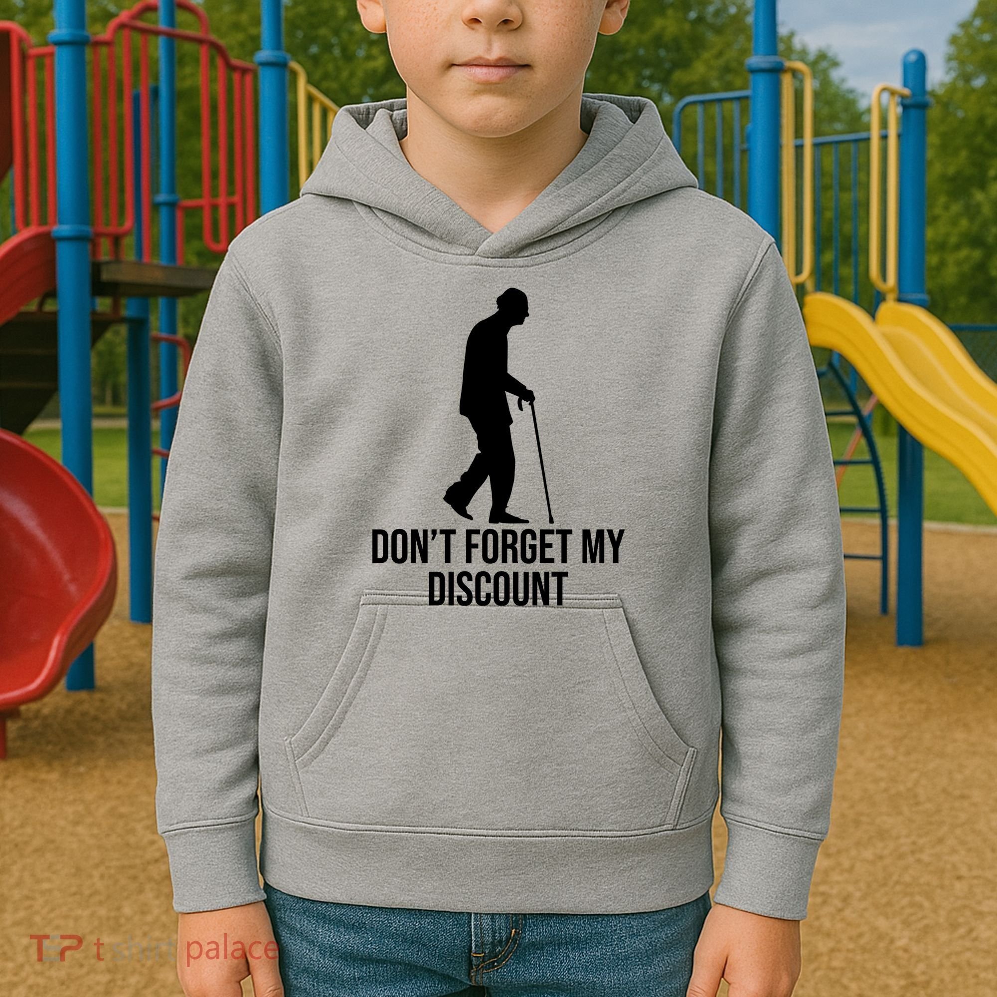 Dont Forget My Discount Funny Old People Kids Hoodie