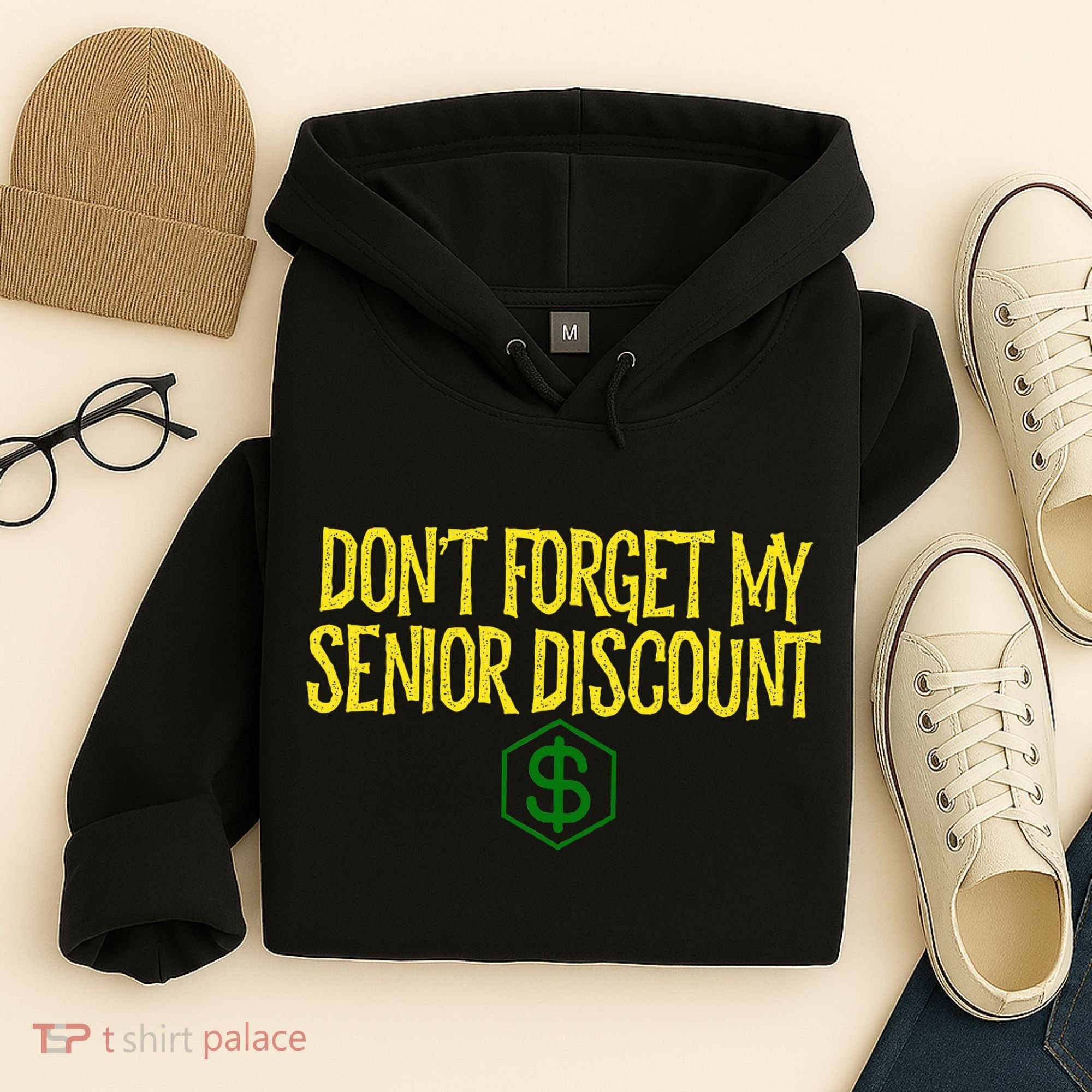 DonT Forget My Senior Discount Funny Senior Citizens Hoodie