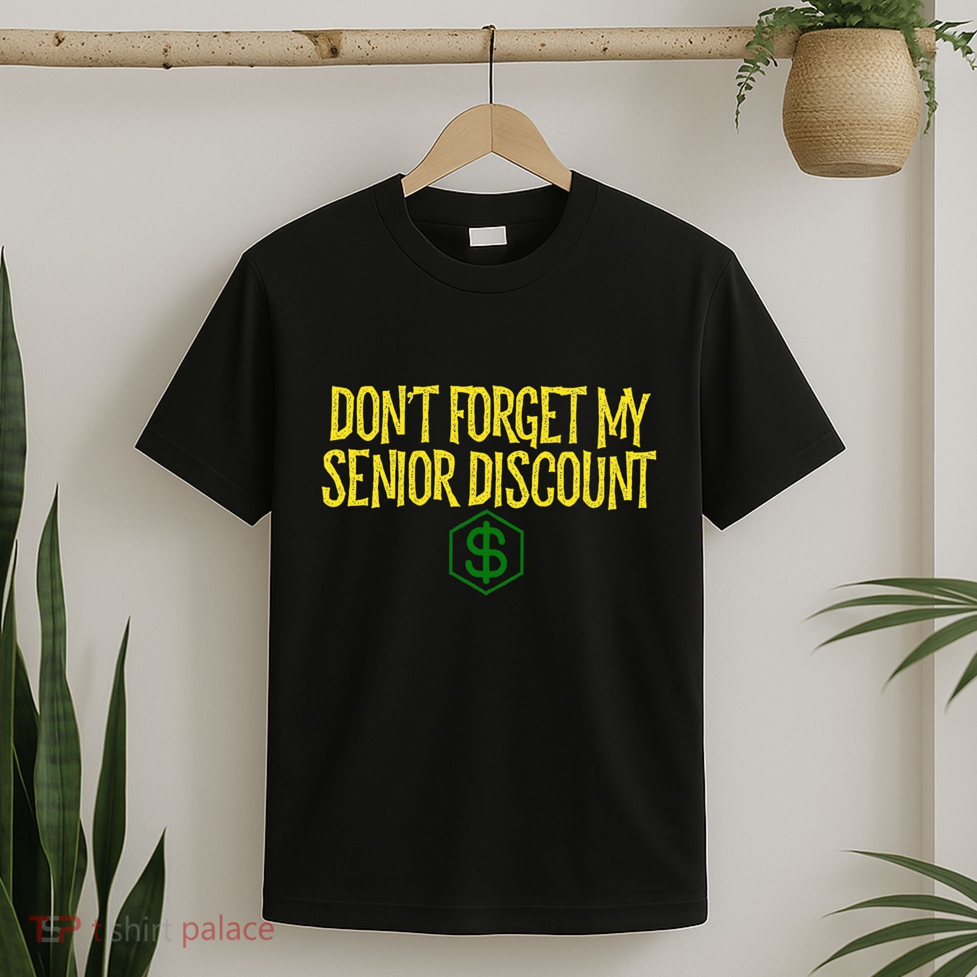 DonT Forget My Senior Discount Funny Senior Citizens T-Shirt
