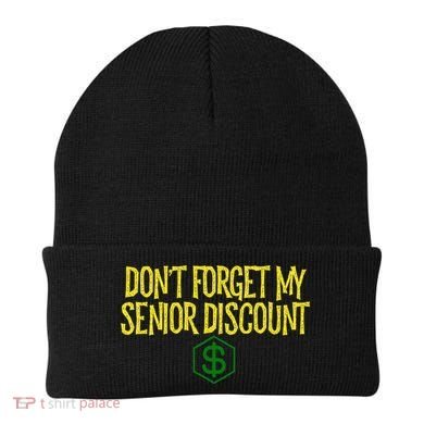 DonT Forget My Senior Discount Funny Senior Citizens Beanie