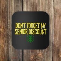 DonT Forget My Senior Discount Funny Senior Citizens Coaster thumb 0