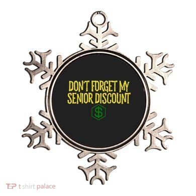 DonT Forget My Senior Discount Funny Senior Citizens Ornament