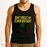 DonT Forget My Senior Discount Funny Senior Citizens Tank Top thumb 3
