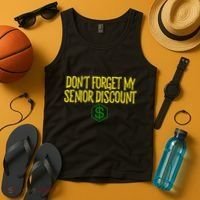 DonT Forget My Senior Discount Funny Senior Citizens Tank Top thumb 4