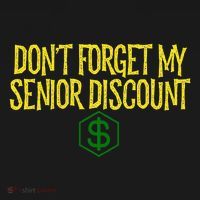 DonT Forget My Senior Discount Funny Senior Citizens Visor thumb 3