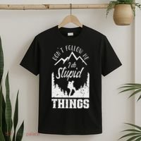 Don't Follow Me I Do Stupid Things Hike Hiking Hiker T-Shirt thumb 2