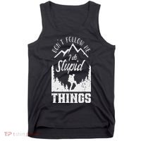 Don't Follow Me I Do Stupid Things Hike Hiking Hiker Tank Top thumb 0