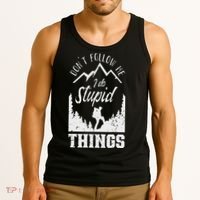 Don't Follow Me I Do Stupid Things Hike Hiking Hiker Tank Top thumb 3