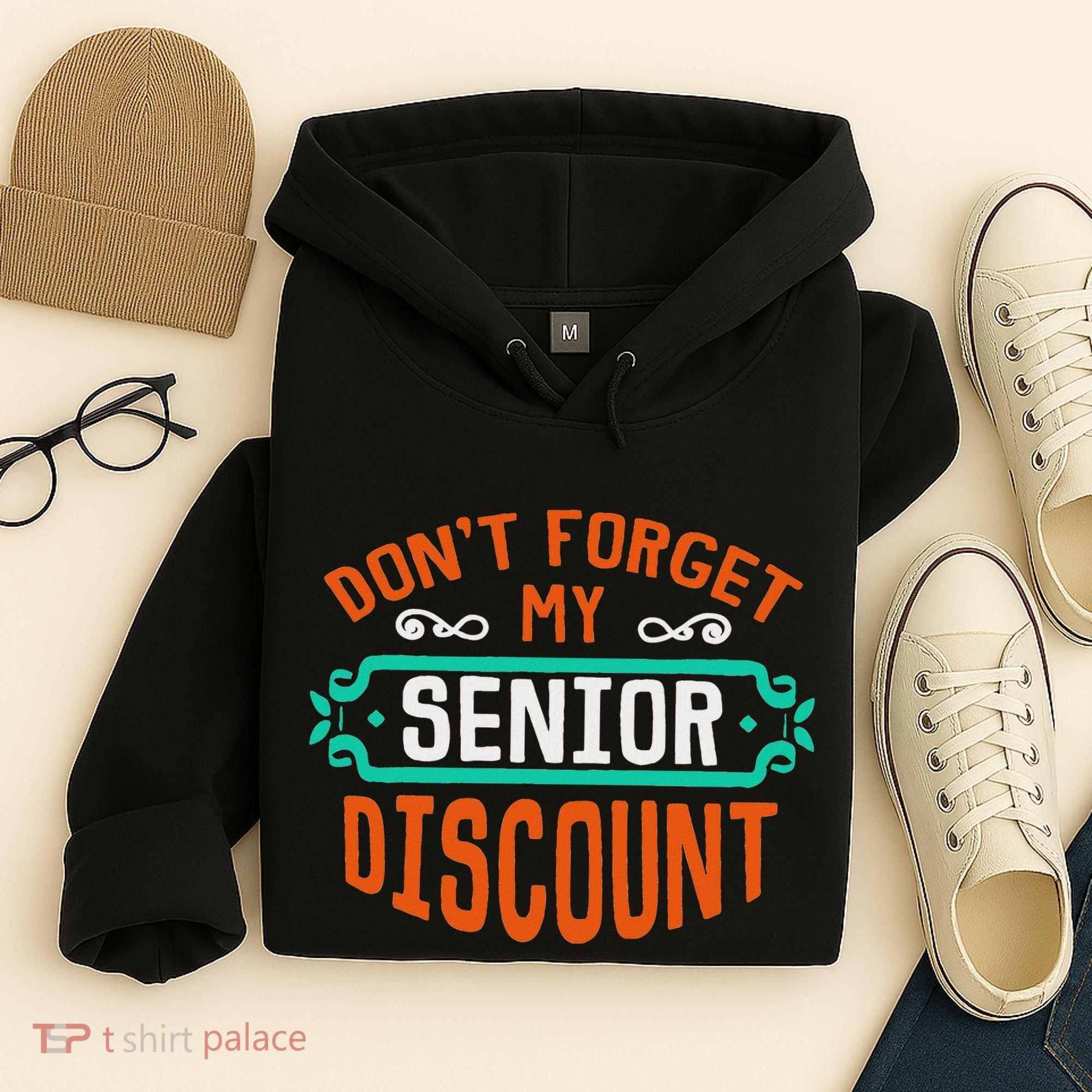 DonT Forget My Senior Discoun Funny Gag Gift Hoodie