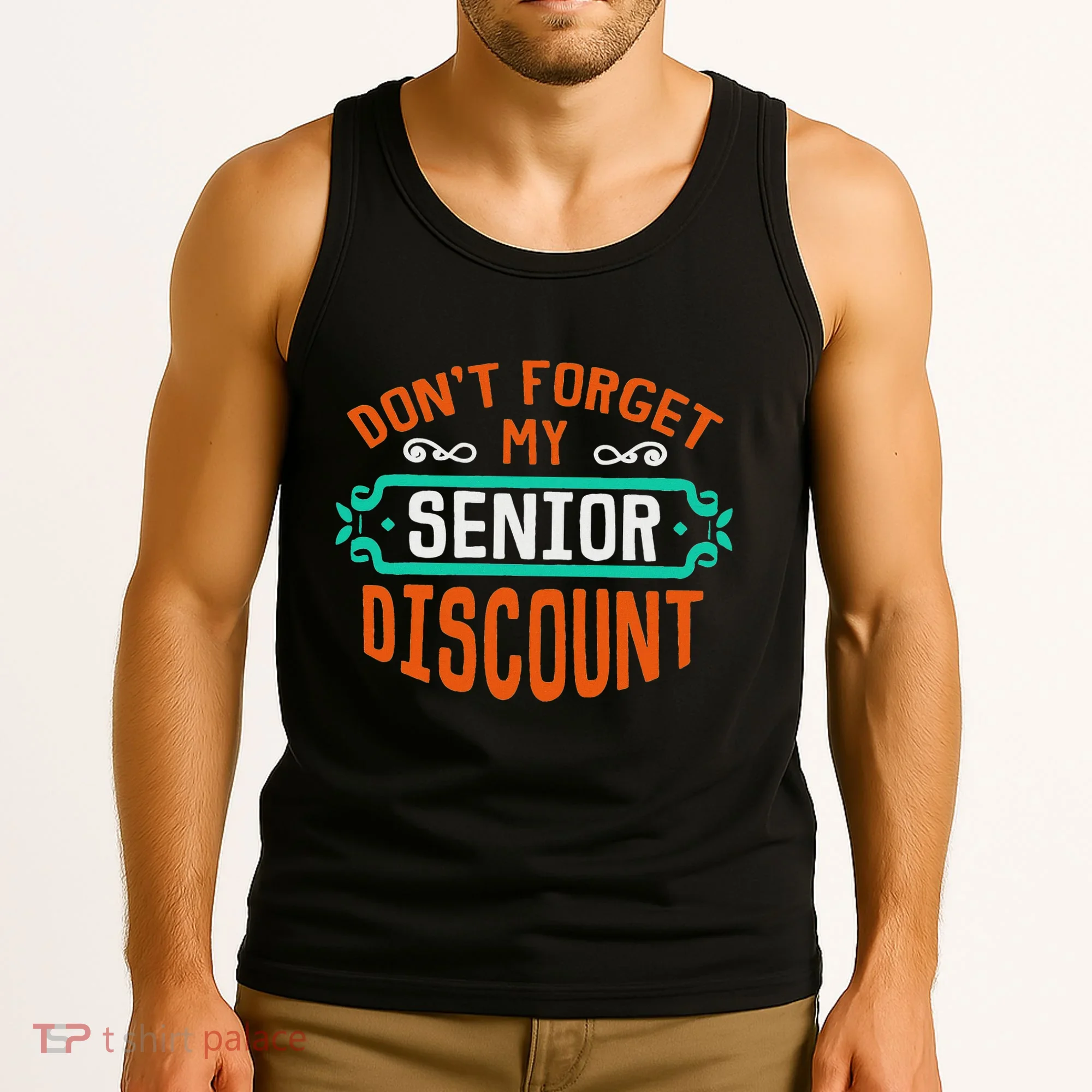 DonT Forget My Senior Discoun Funny Gag Gift Tank Top